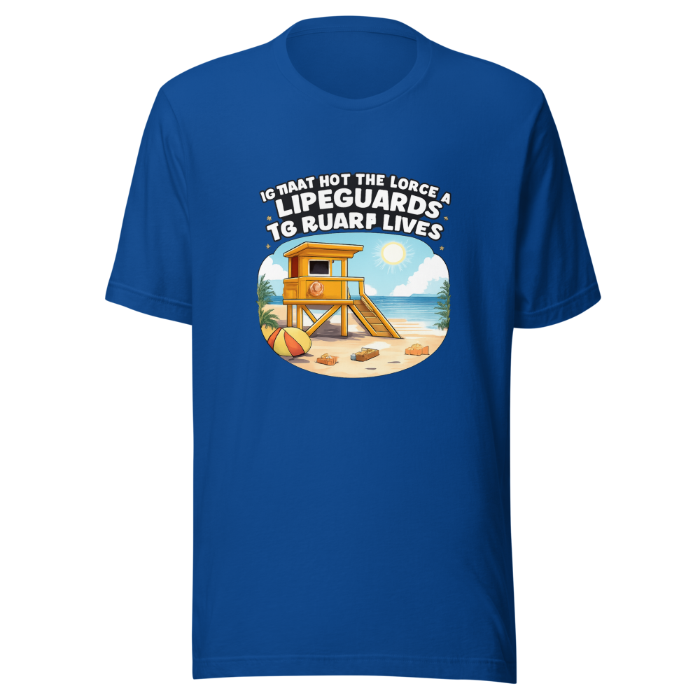 Lifeguard Job: Guard Lives Funny T-Shirt - Image 8