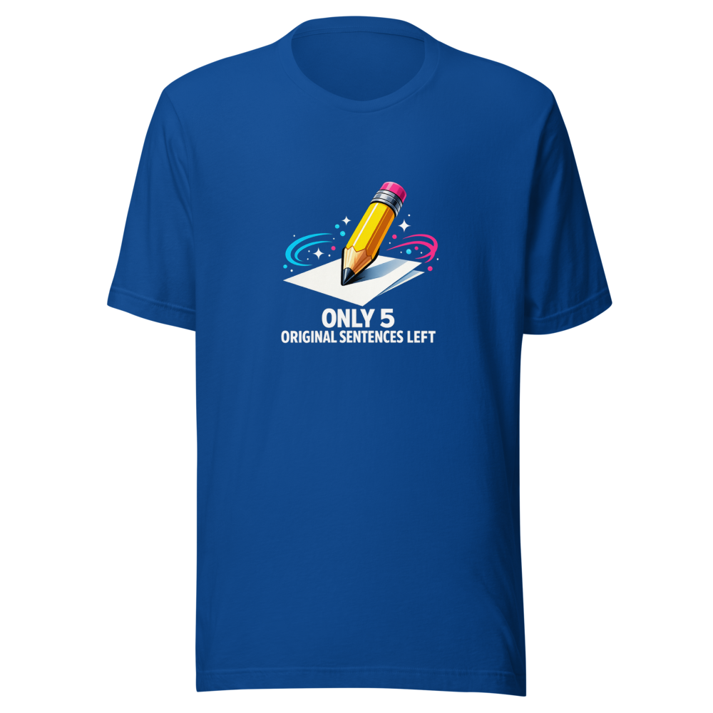 Last 5 Sentences Left Viral Quote T-Shirt - Image 8
