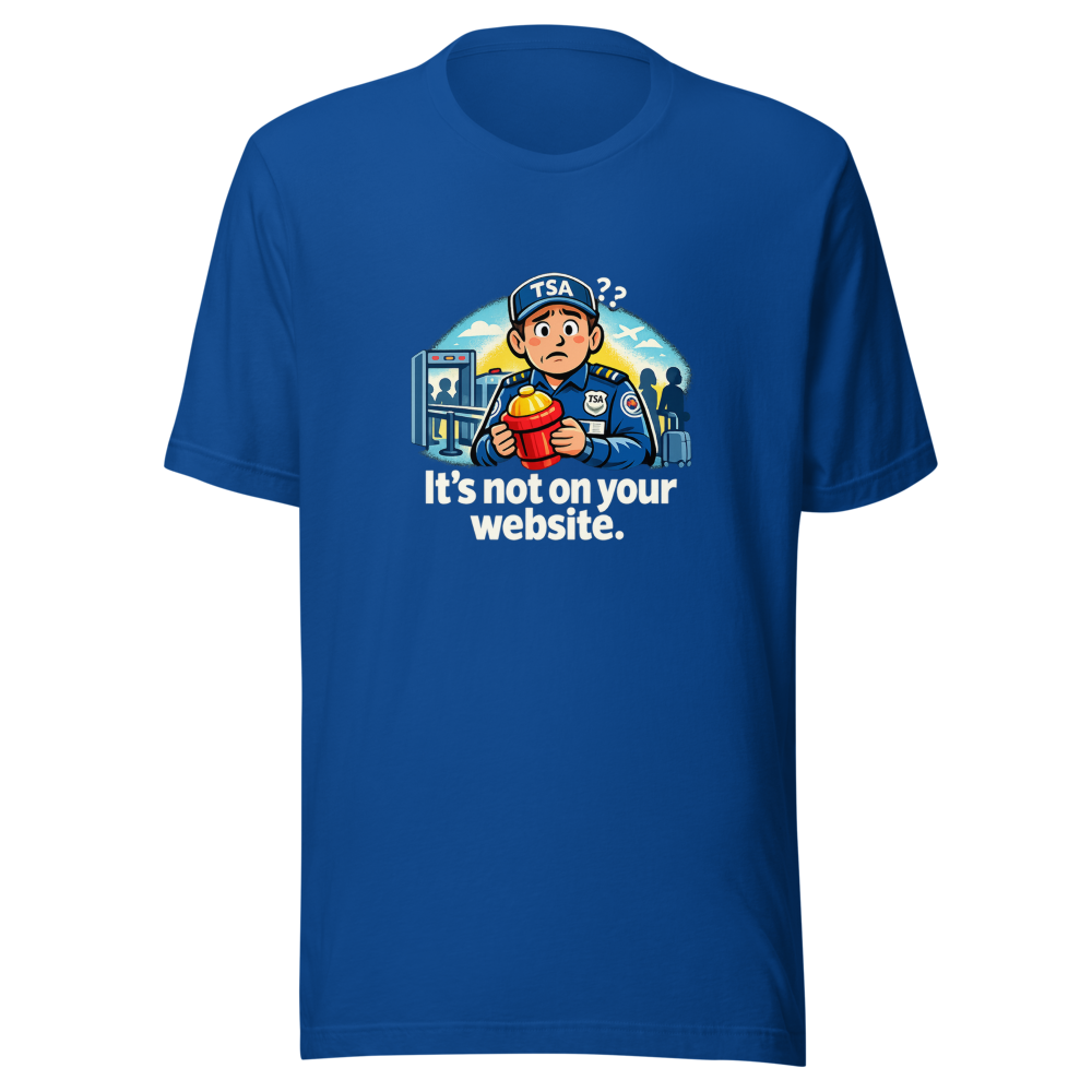 It's Not On Your Website TSA Hydrant Tee - Image 8
