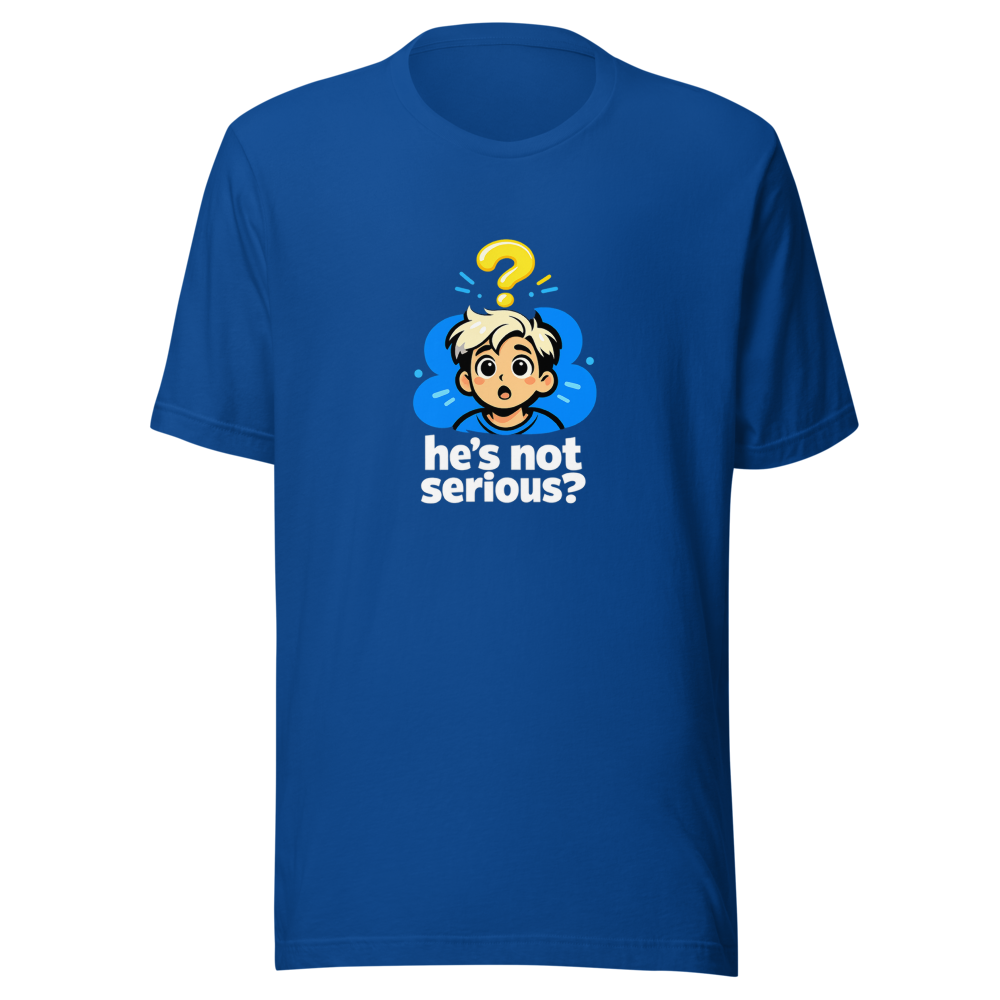 Is He Serious? Viral Meme T-Shirt - Image 8