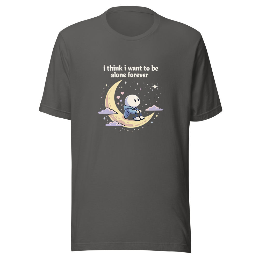 Alone Forever? Starved For Connection Tee - Image 11
