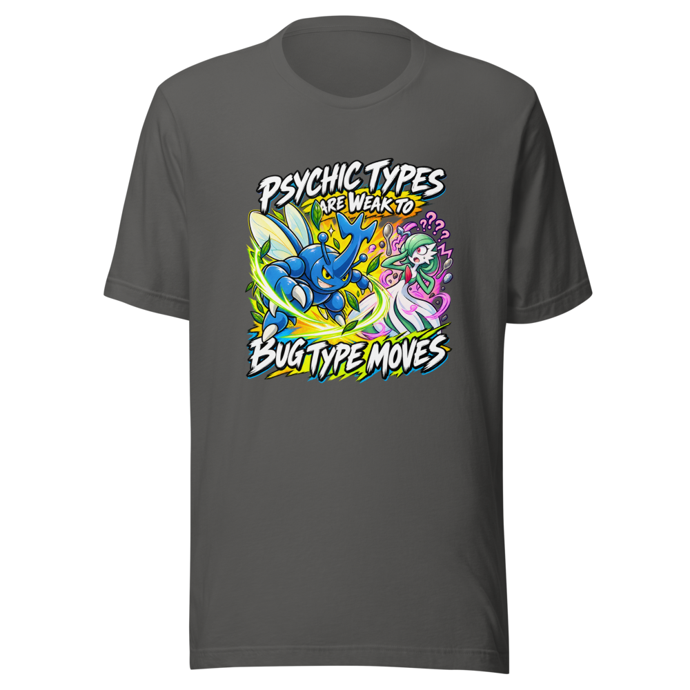 Psychic Types Weak to Bug Moves T-Shirt - Image 11