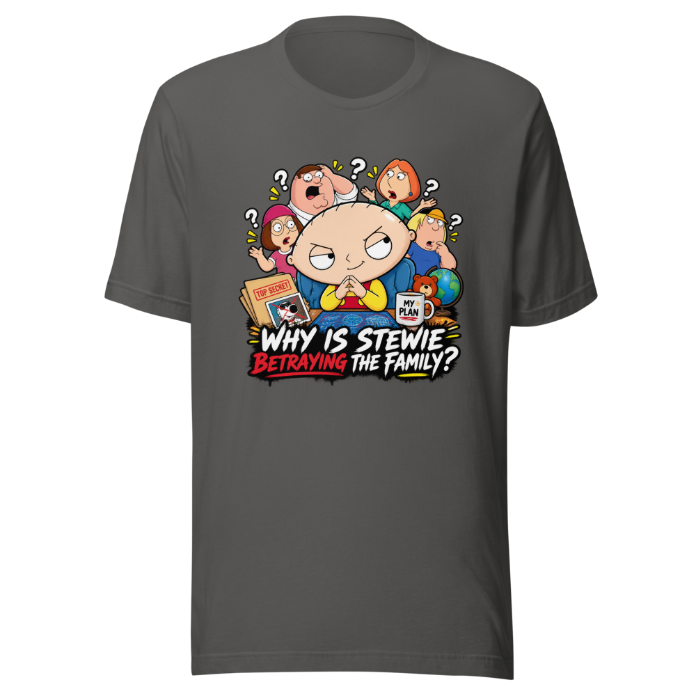 Stewie's Betrayal Family Guy Funny T-Shirt - Image 11