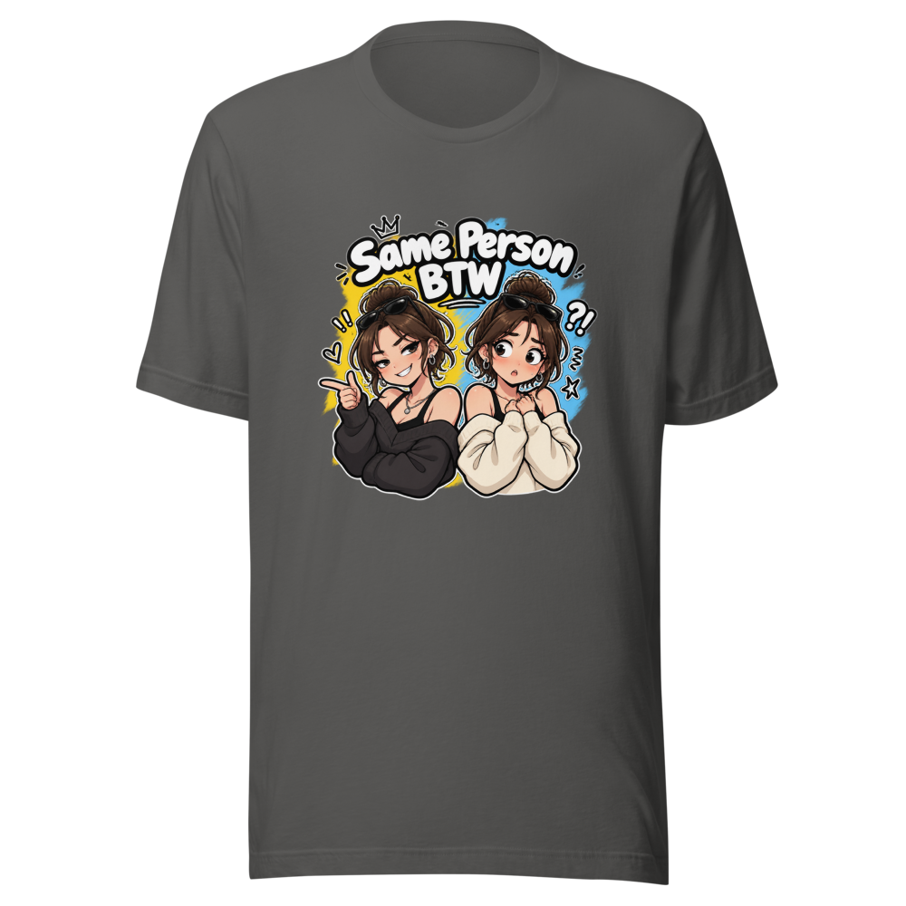 Same Person BTW Funny Meme T-Shirt - Image 11