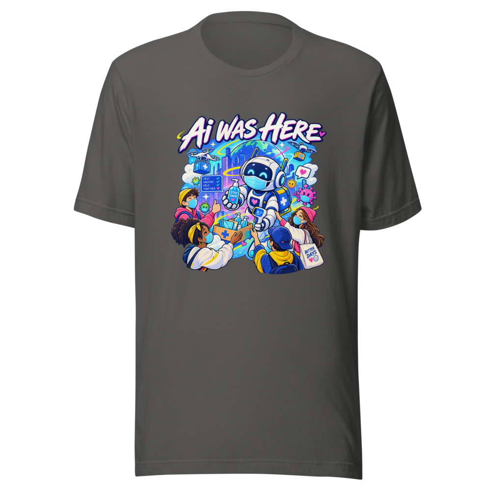 AI Was Here: Viral Covid Times Tee - Image 11