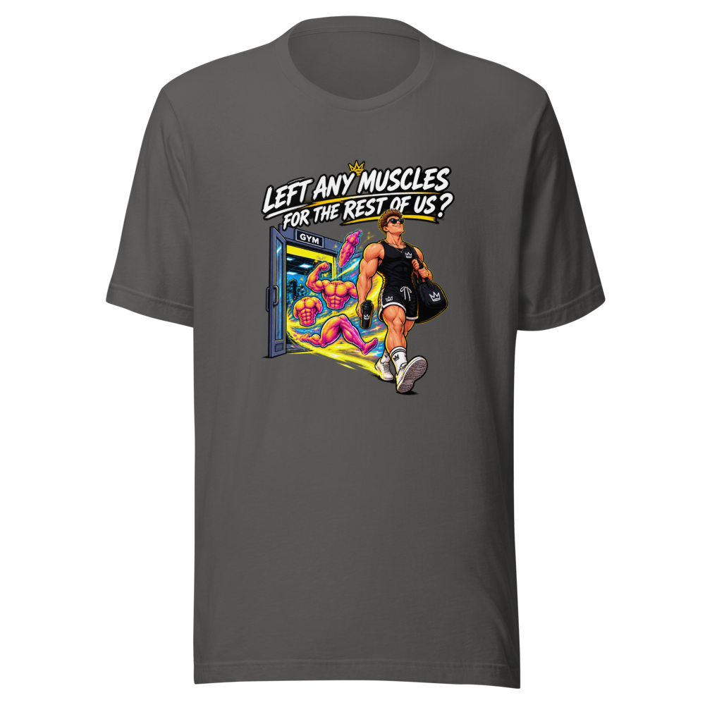 Left Any Muscles? Gym Humor T-Shirt - Image 11
