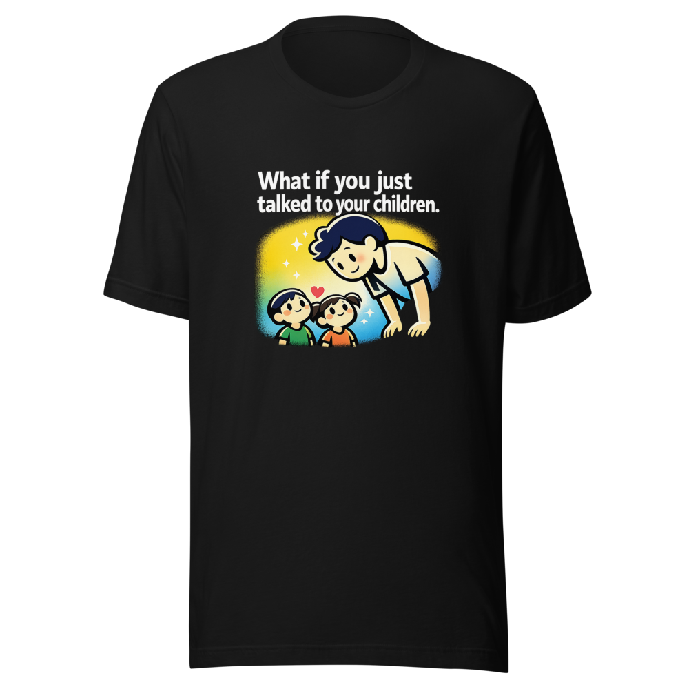 Alex Hirsch Quote Tee: Talk To Your Kids - Image 2