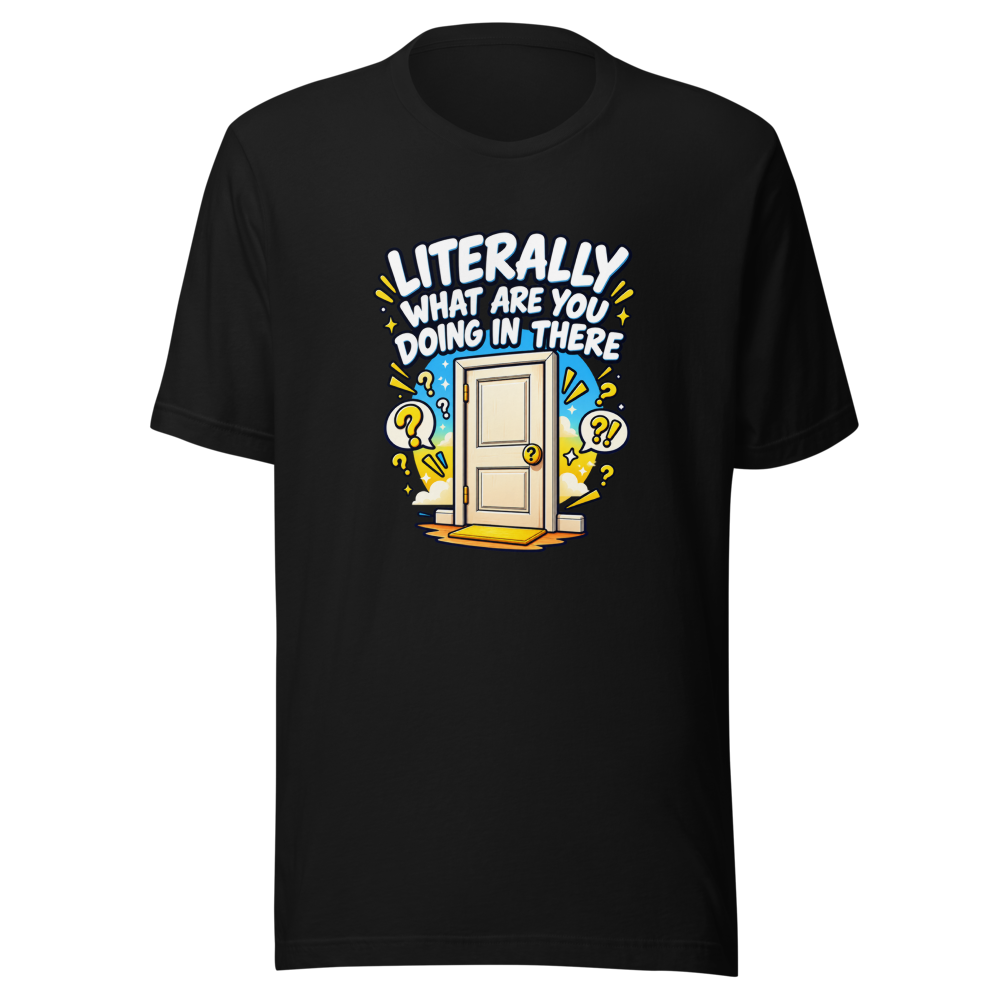 What Are You Doing In There Meme T-Shirt - Image 2