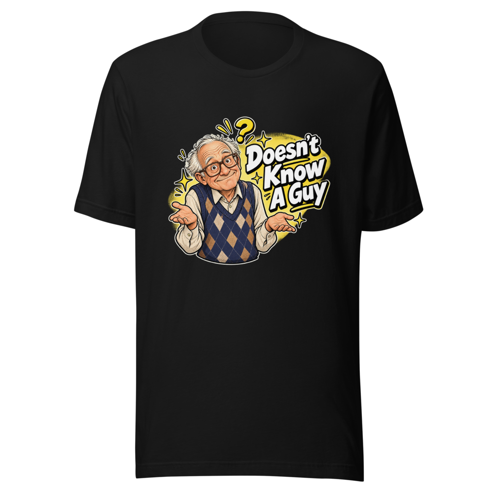 70 Year Old Doesn't Know A Guy Funny Meme Tee - Image 2