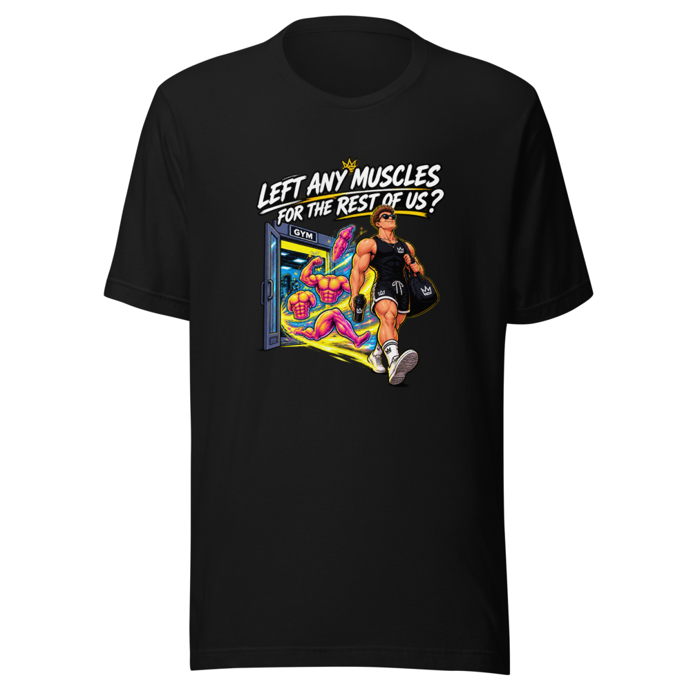 Left Any Muscles? Gym Humor T-Shirt - Image 2