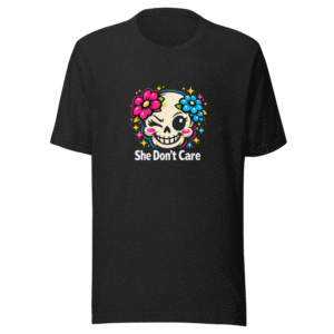 She Don't Care Tee - Unbothered Vibes