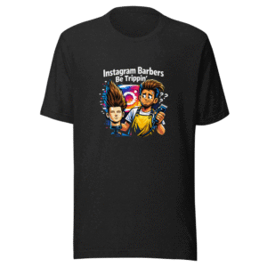 Instagram Barbers Trippin' Funny Meme T-Shirt