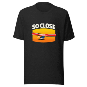 So Close Viral Meme T-Shirt