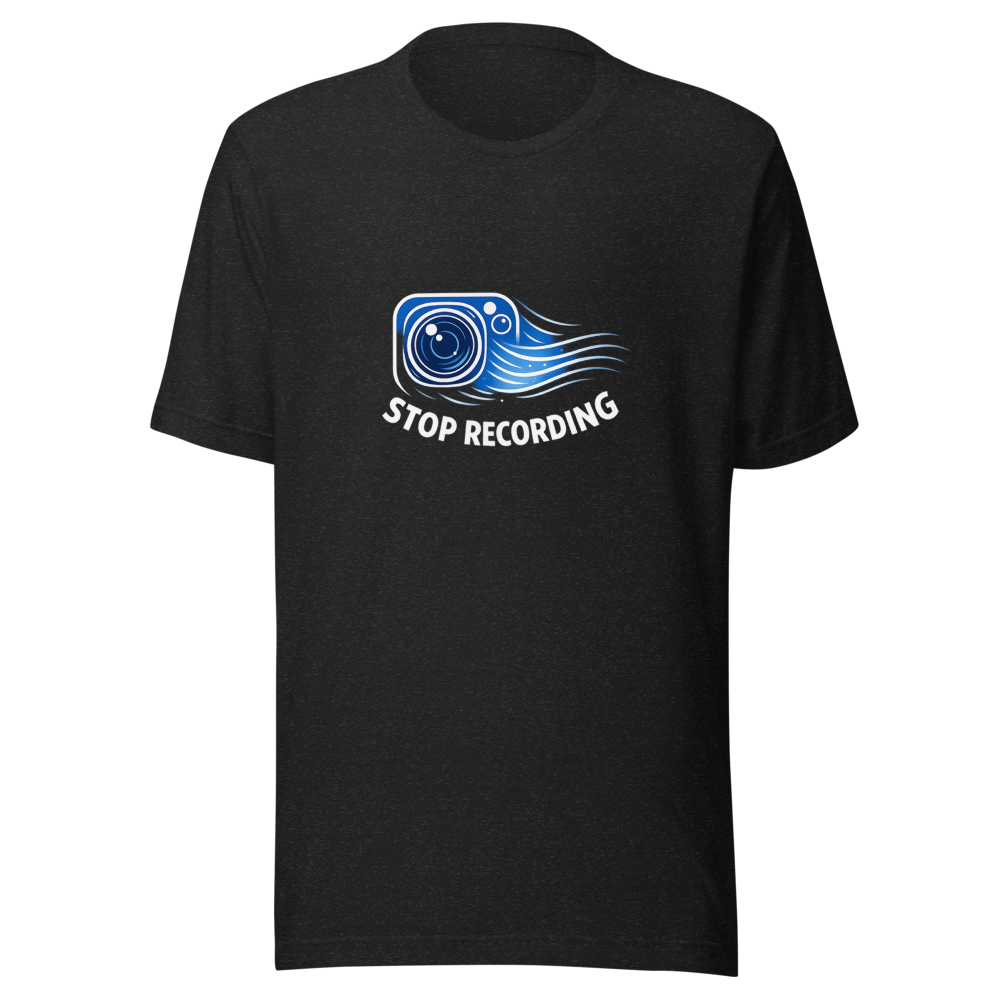 Stop Recording Surveillance State Vibe Tee