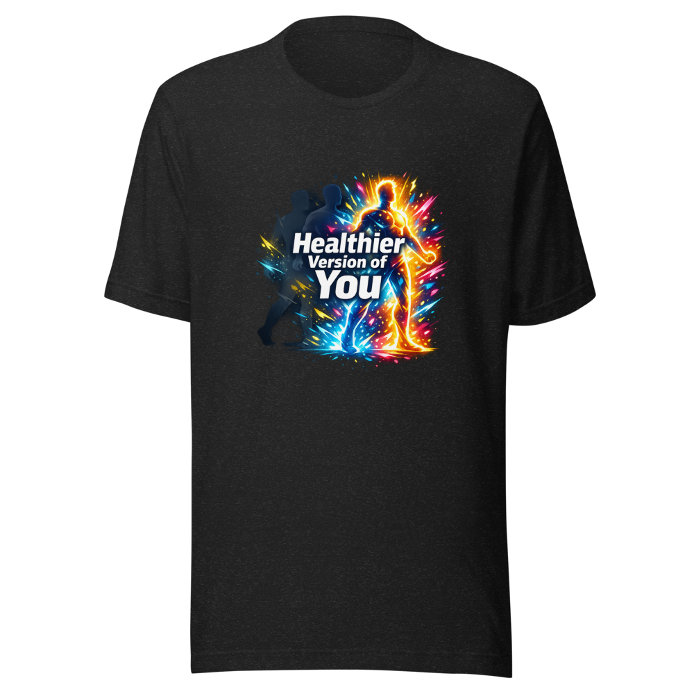 Healthier Version of You T-Shirt | Glow Up Tee