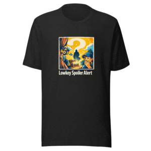 Funny Spoiler Alert Poster Meme T-Shirt