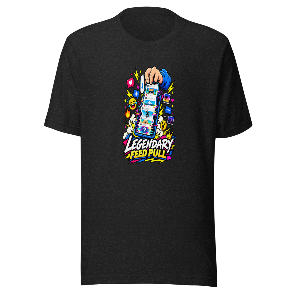 Legendary Feed Pull Viral Meme T-Shirt