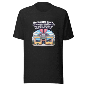 Heartbreak Restaurant Closure T-Shirt