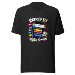 Ratioed By A TikTok Comment Viral Tee