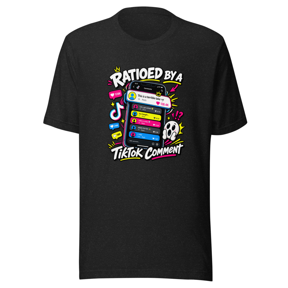Ratioed By A TikTok Comment Viral Tee