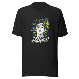 Mass Psychosis Meme T-Shirt - Is He Real?