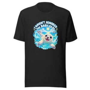 Baby Seal Haven T-Shirt: Good Vibes Only