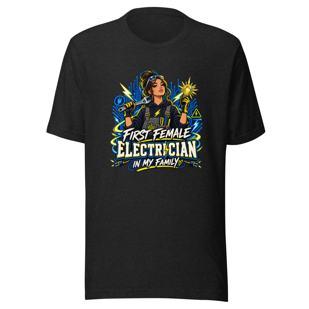 First Female Electrician Family T-Shirt