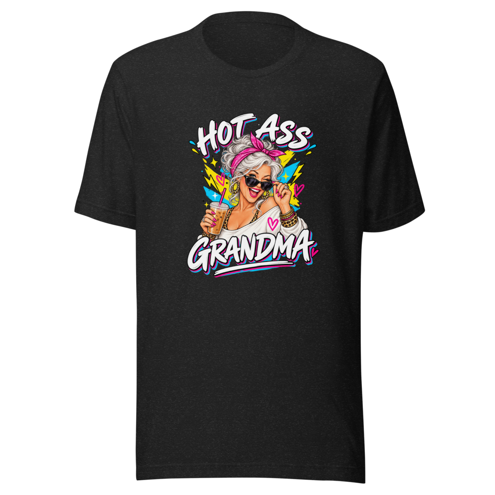 Hot Ass Grandma T-Shirt - Funny Meme Tee