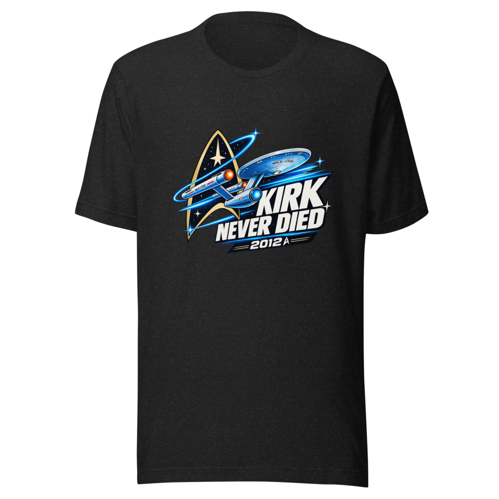 Kirk Never Died Star Trek 2012 Username Tee