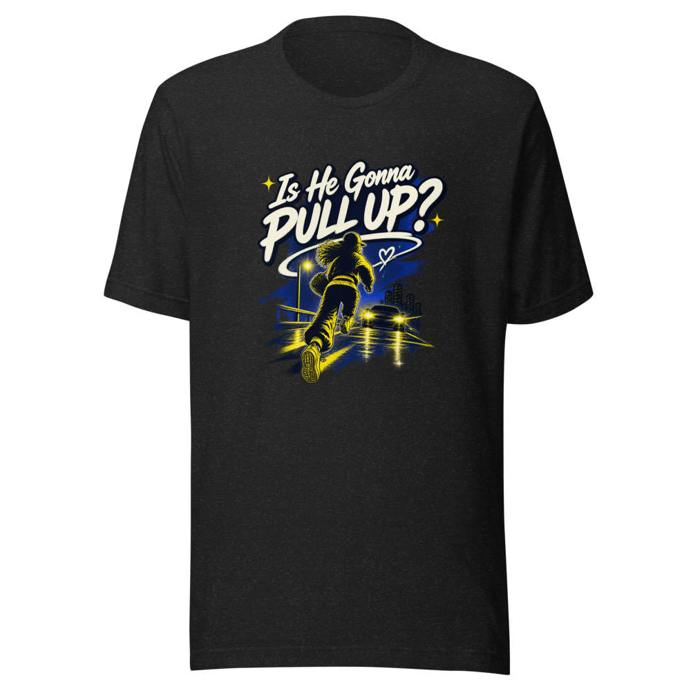 Is He Gonna Pull Up? Viral Meme T-Shirt