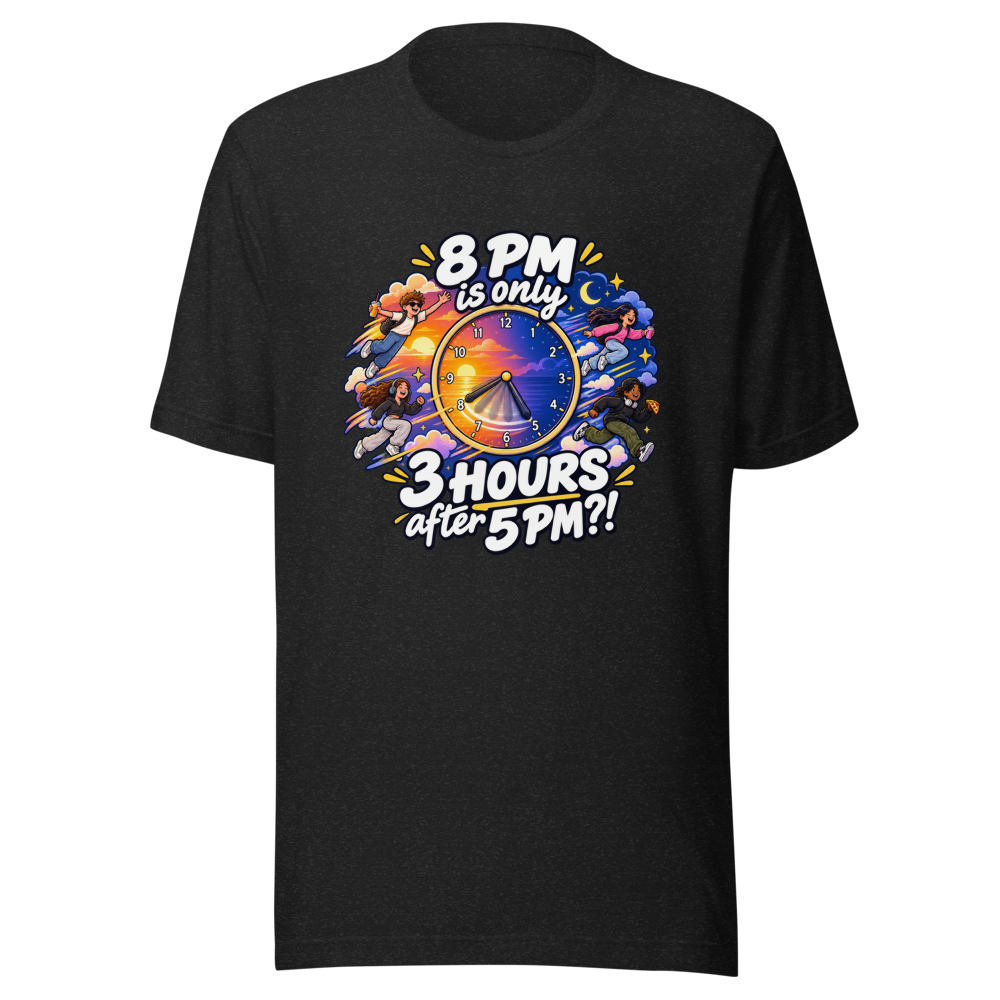 Time Flies 5 PM to 8 PM T-Shirt