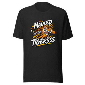 Mauled By The Tigersss Tee
