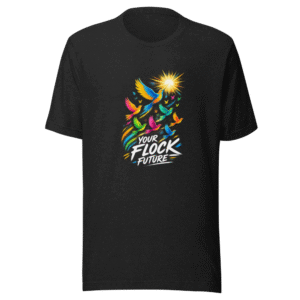 Your Flock Future Tee - Stand Out & Shine