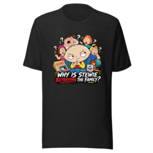 Stewie's Betrayal Family Guy Funny T-Shirt