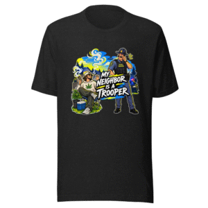 Neighbor is a Trooper Tee