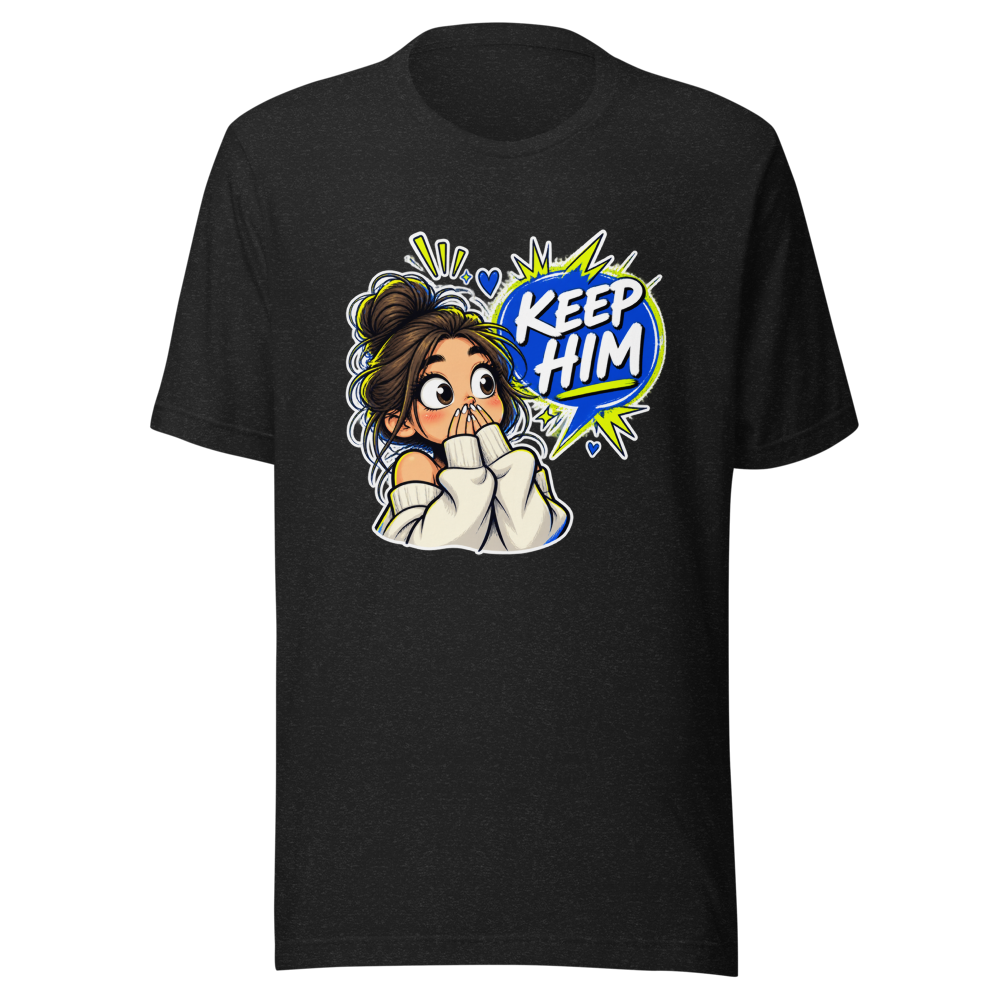 Keep Him Automatic Response T-Shirt