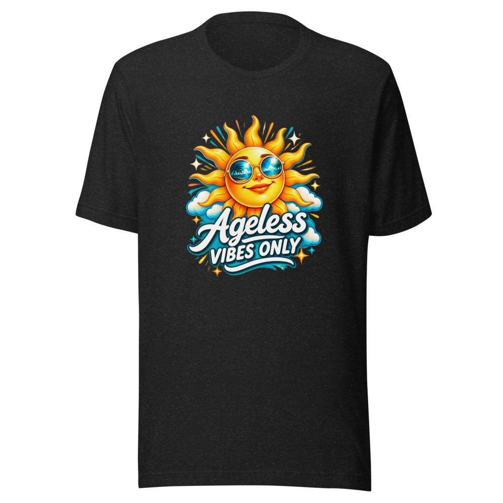 Ageless Vibes Only Tee