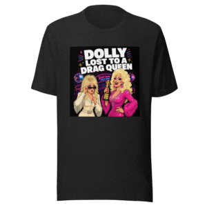 Dolly Parton Lost Lookalike Contest T-Shirt