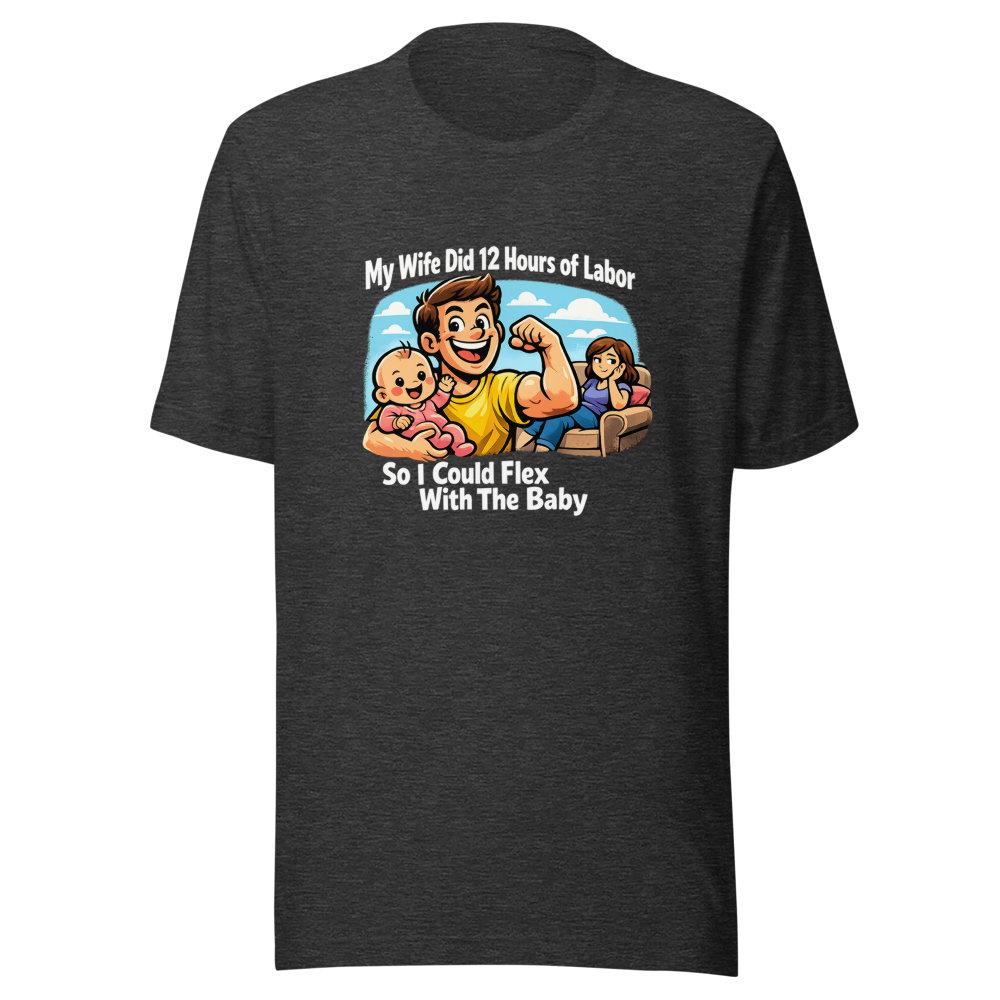 New Dad Flex Baby Mama Humor T-Shirt - Image 9