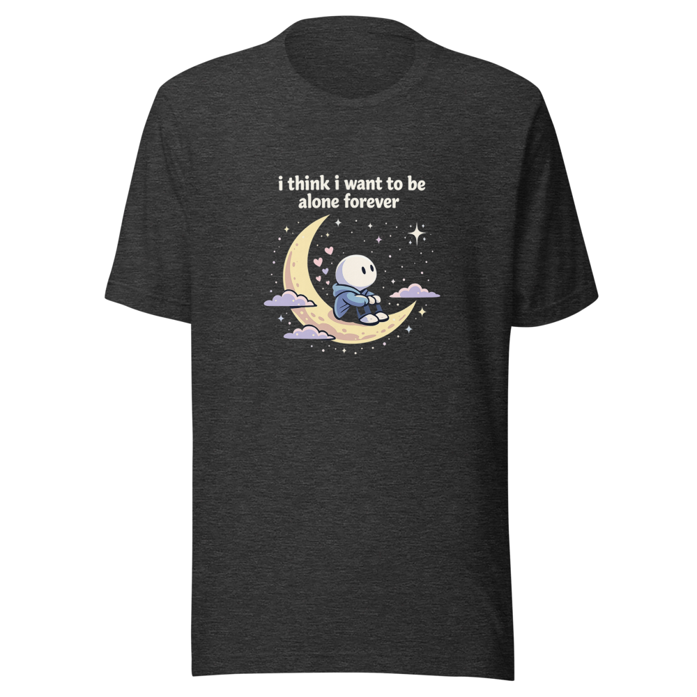 Alone Forever? Starved For Connection Tee - Image 9
