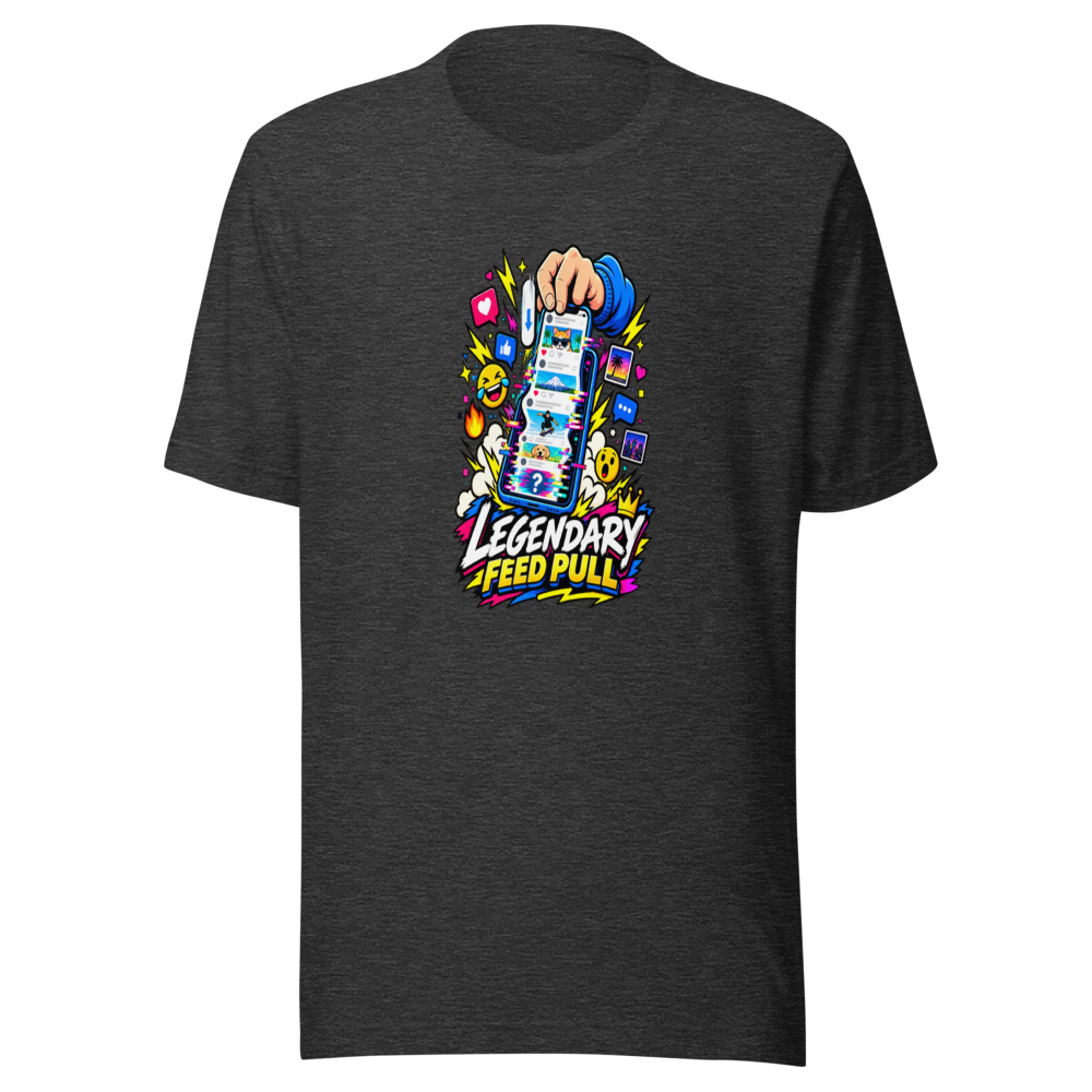 Legendary Feed Pull Viral Meme T-Shirt - Image 9