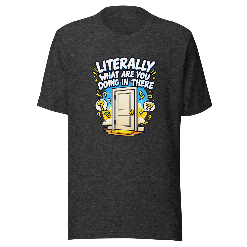 What Are You Doing In There Meme T-Shirt - Image 9
