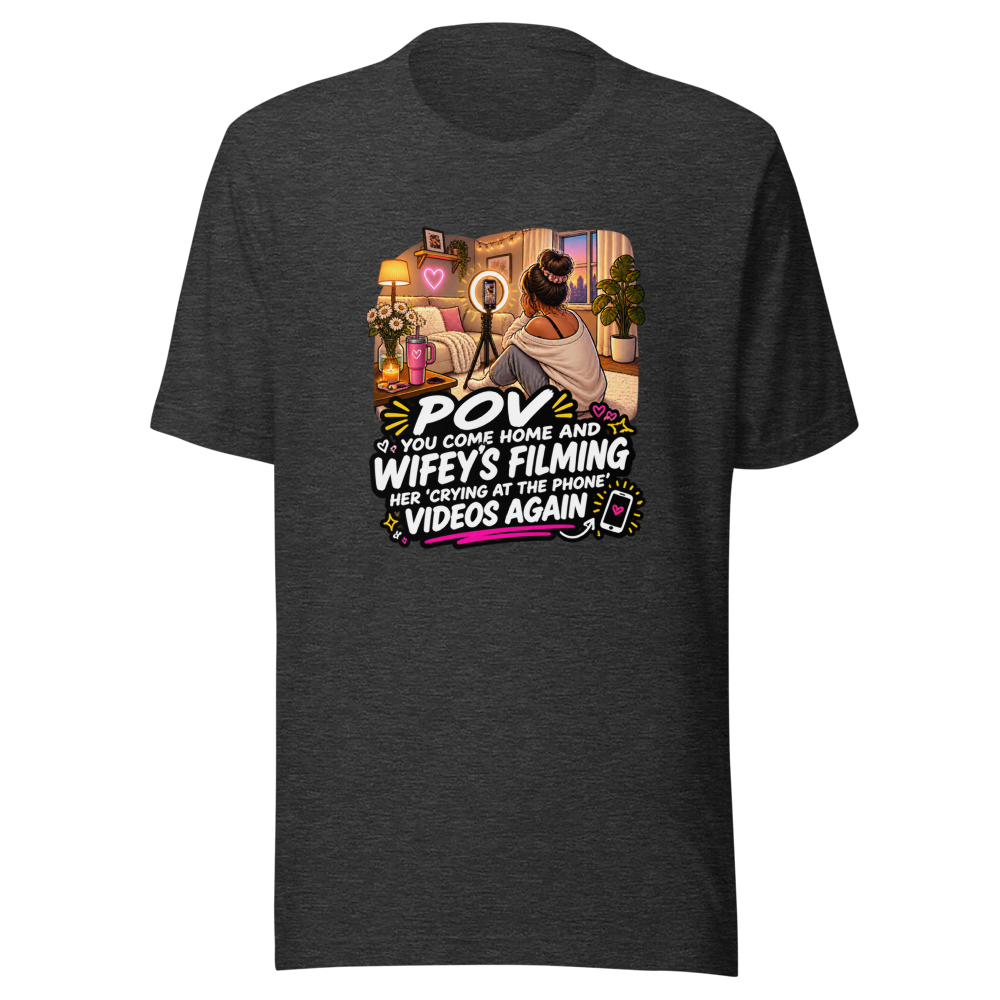 Wifey's Filming Again Funny POV T-Shirt - Image 9