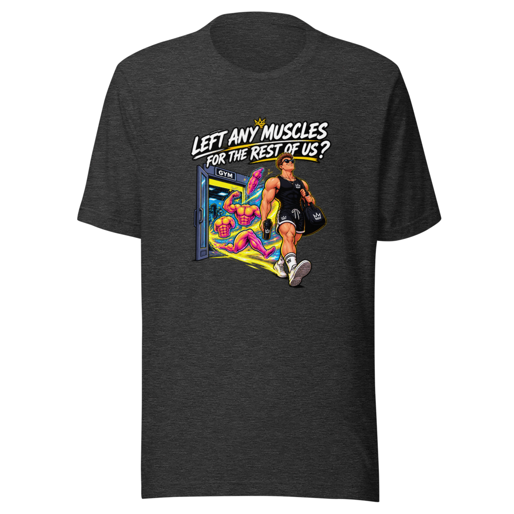 Left Any Muscles? Gym Humor T-Shirt - Image 9