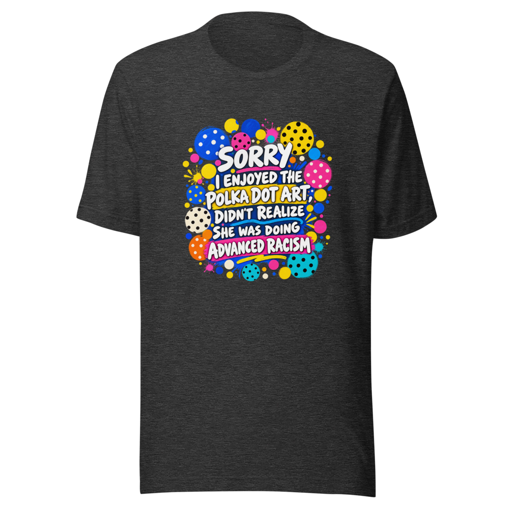 Sorry I Liked The Polka Dots Shirt - Image 9