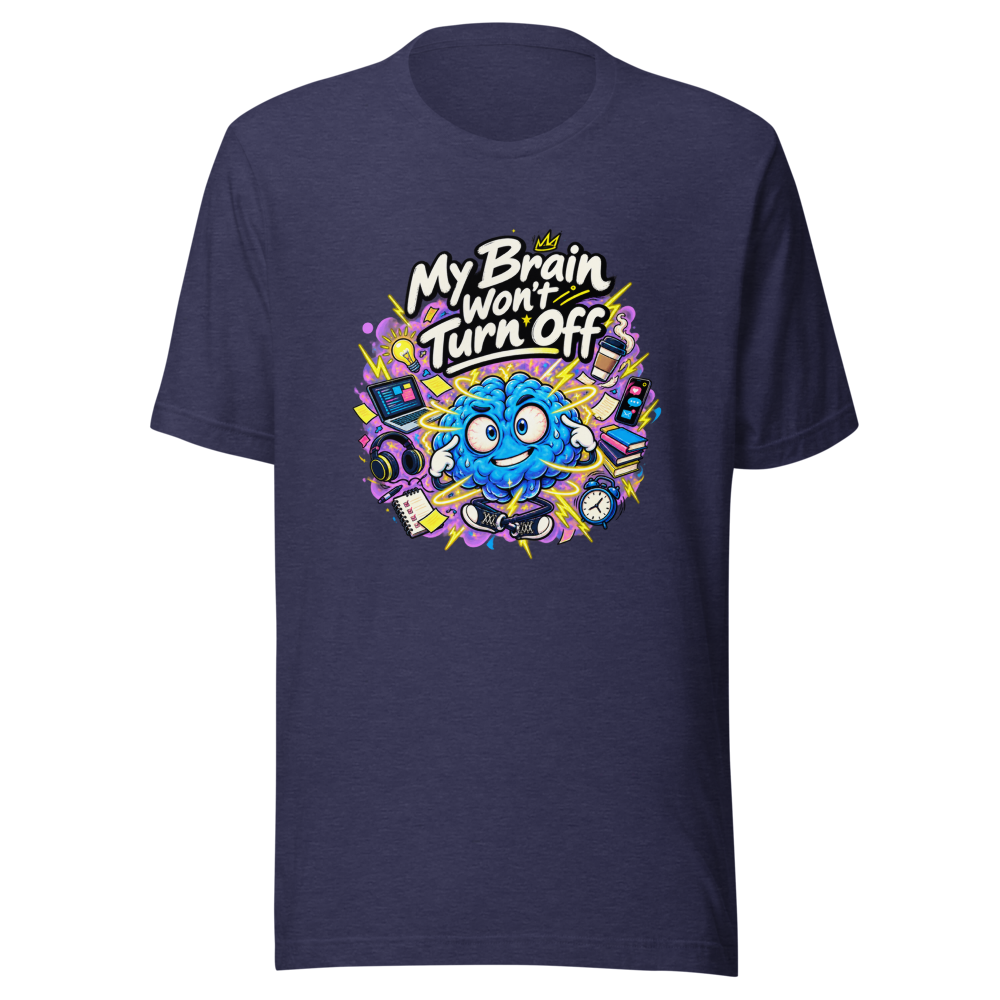 Can't Turn It Off Funny Quote T-Shirt - Image 5