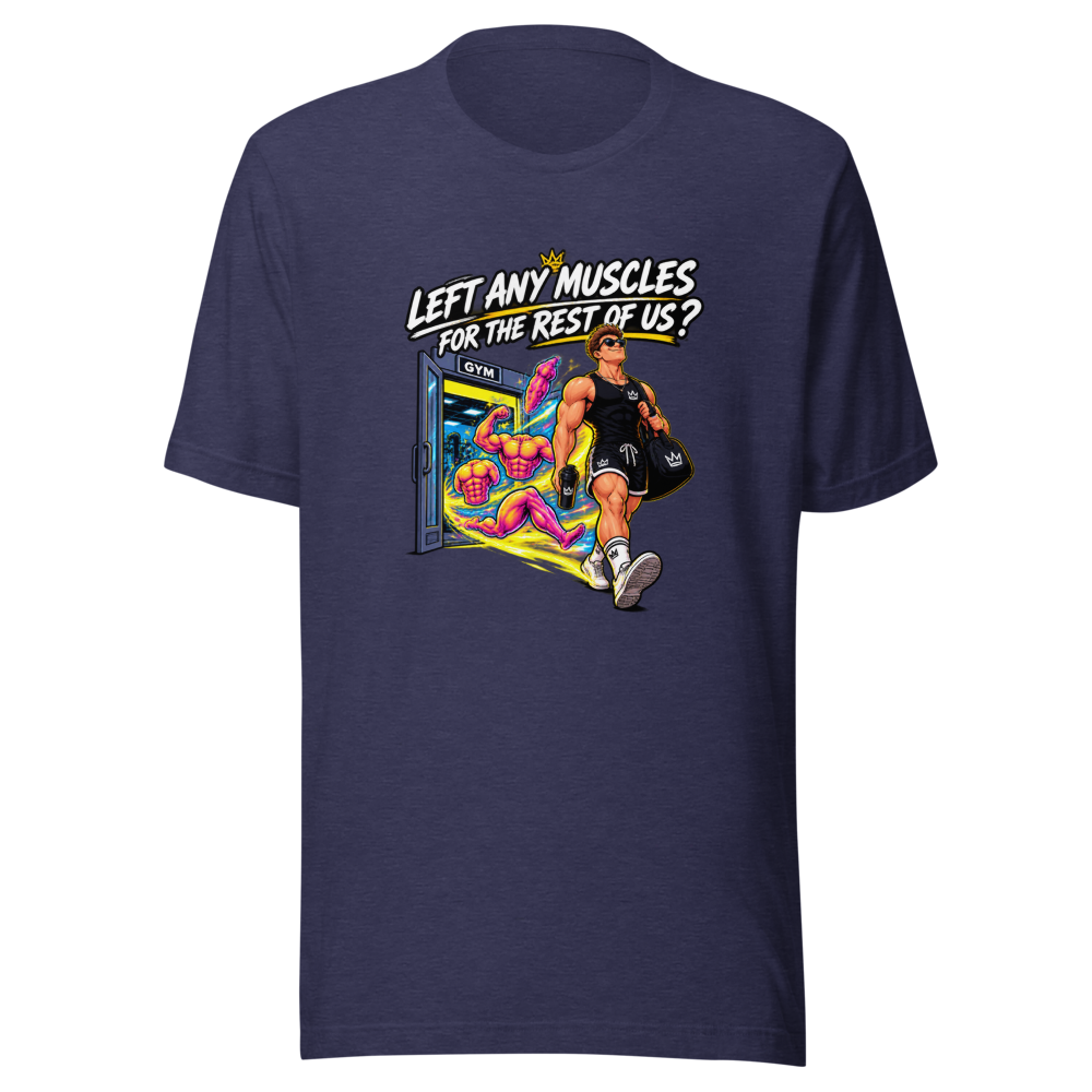 Left Any Muscles? Gym Humor T-Shirt - Image 5