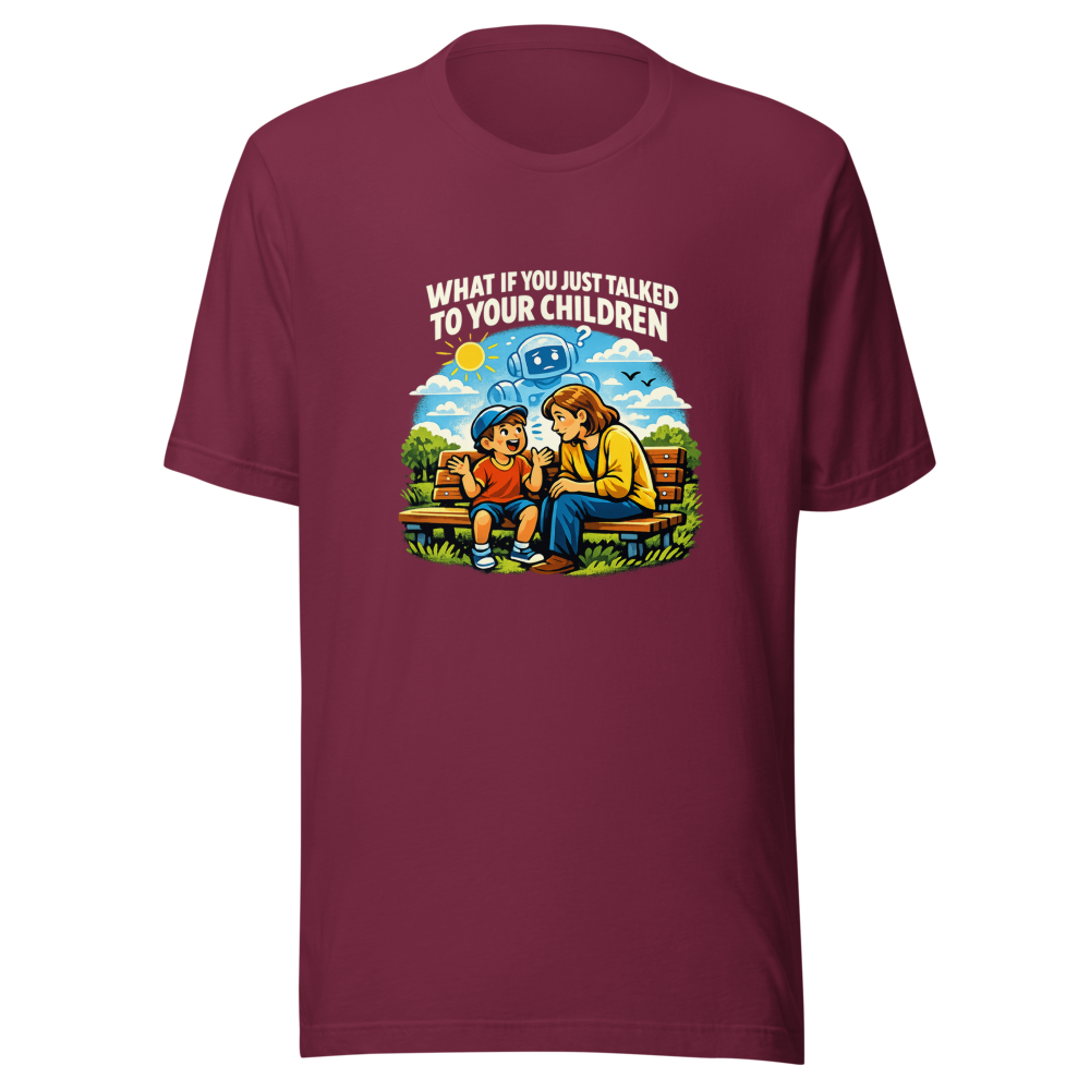 What If You Just Talked To Your Kids Tee - Image 6