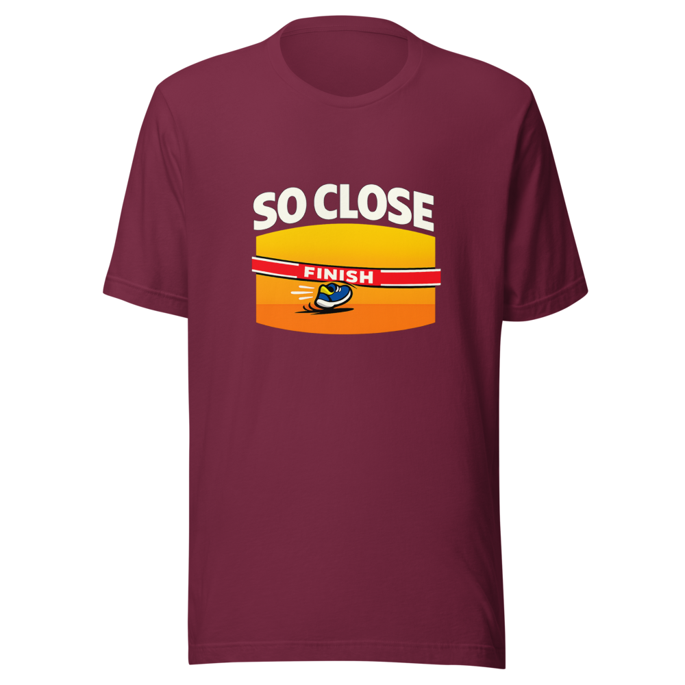 So Close Viral Meme T-Shirt - Image 6