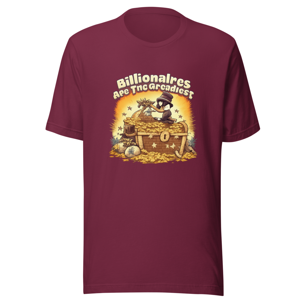 Greediest People Billionaire Quote T-Shirt - Image 6